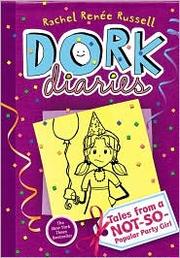 Dork diaries. Tales from a not-so-popular party girl Book cover