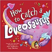 How to catch a loveosaurus Book cover
