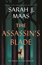 The assassin's blade : the Throne of glass novellas Book cover
