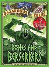 Bones and berserkers : 13 true tales of terror Book cover