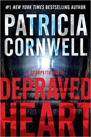 Depraved heart : a Scarpetta novel  Cover Image